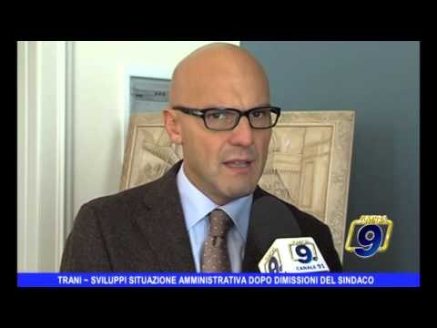 TRANI | Sviluppi situazione amministrativa dopo le dimissioni di Riserbato