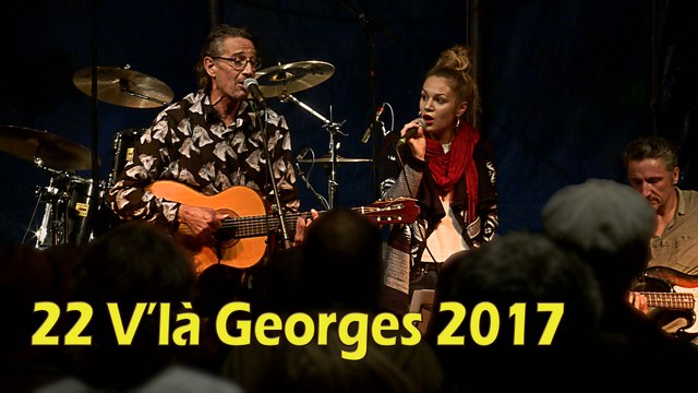 22 V'là Georges 2017 : bande annonce 1' 30