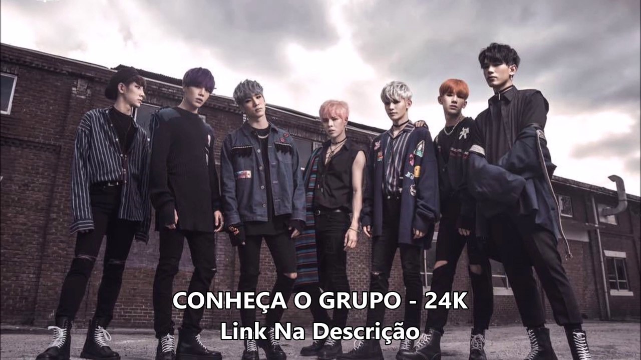 CONHEÇA O GRUPO - 24K (Link Na Descrição)