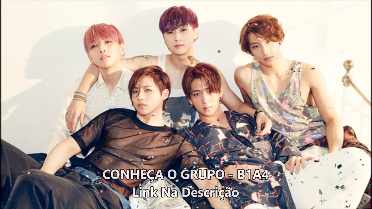 CONHEÇA O GRUPO - B1A4 (Link Na Descrição)