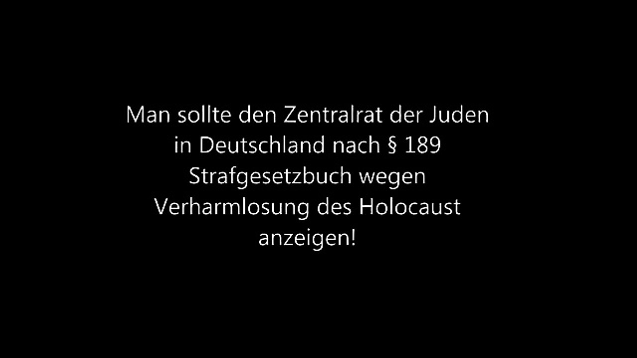 3 Der Zentralrat der Juden leugnet  den Holocaust!