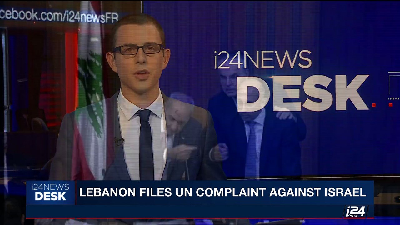 i24NEWS DESK | Lebanon files UN complaint against Israel | Saturday, September 9th 2017