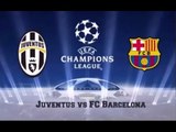 [Live] Barcelona vs Juventus UEFA Champions 2017