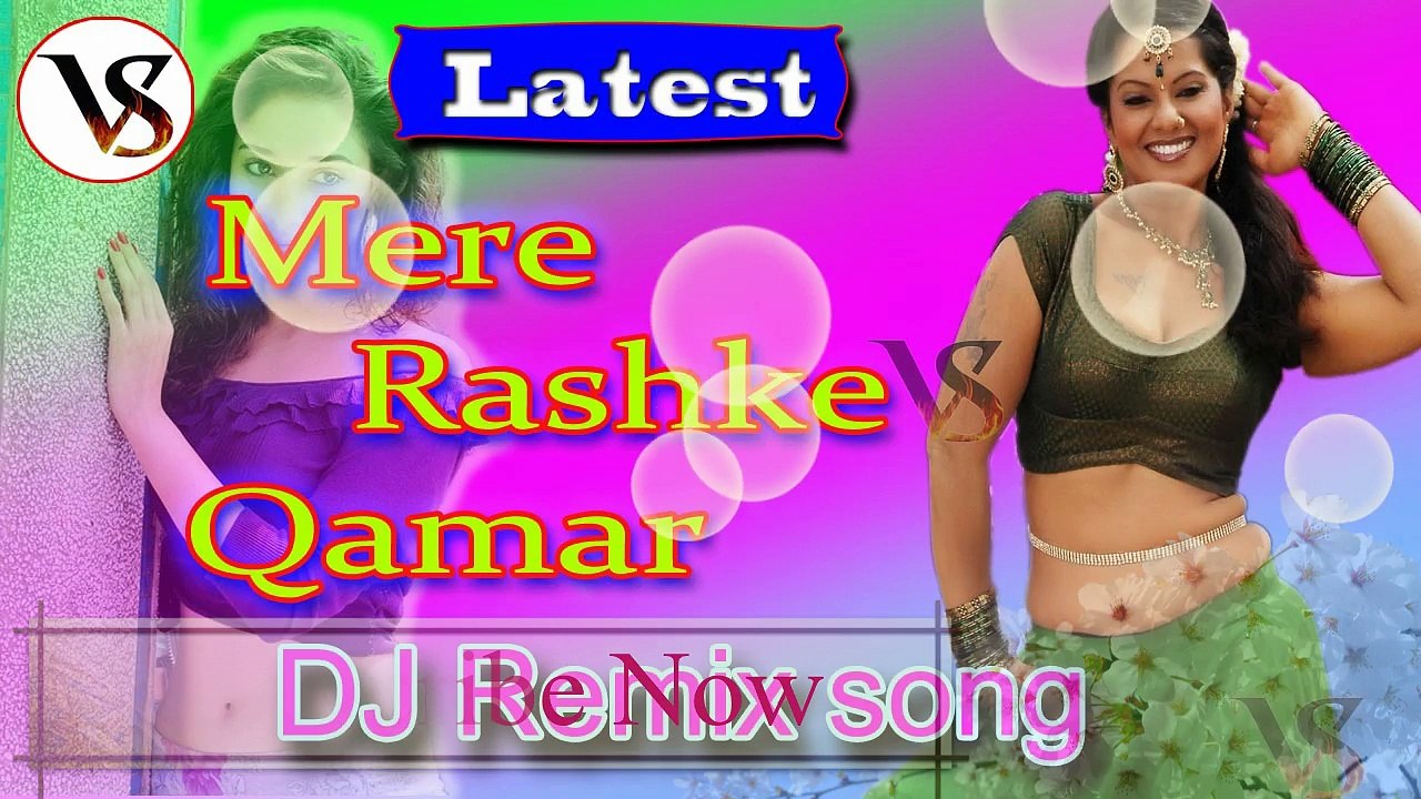 Latest DJ Song,Mere Rashke Qamar