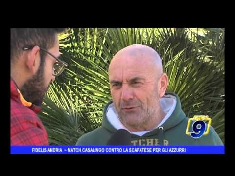 FIDELIS ANDRIA | Match casalingo contro la Scafatese per gli azzurri
