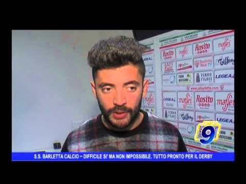 S.S. BARLETTA CALCIO | Tutto pronto per il derby