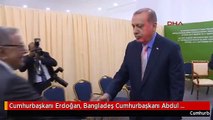 Cumhurbaşkanı Erdoğan, Bangladeş Cumhurbaşkanı Abdul Hamid ile Görüştü