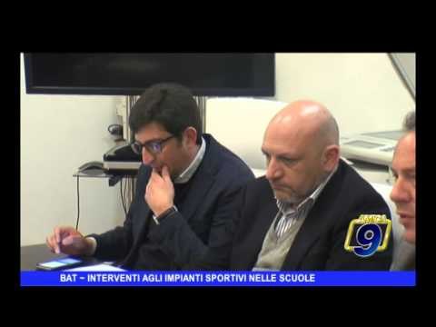 BAT | Interventi agli impianti sportivi nelle scuole