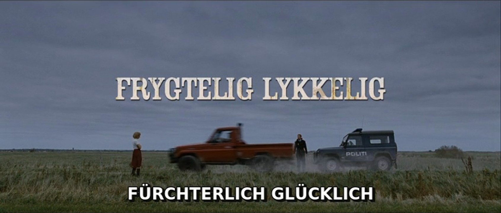 Fürchterlich glücklich - Trailer