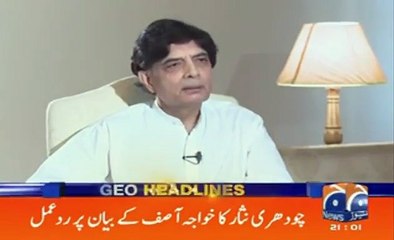 With Foreign Minister like Khawaja Asif Pakistan doesn't need enemies - Ch. Nisar