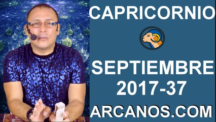 CAPRICORNIO SEPTIEMBRE 2017-10 al 16 de Sept 2017-Amor Solteros Parejas Dinero Trabajo-ARCANOS.COM