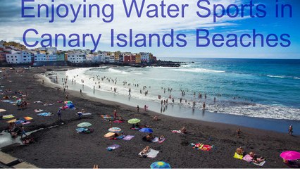 Enjoying Water Sports in Canary Islands Beaches
