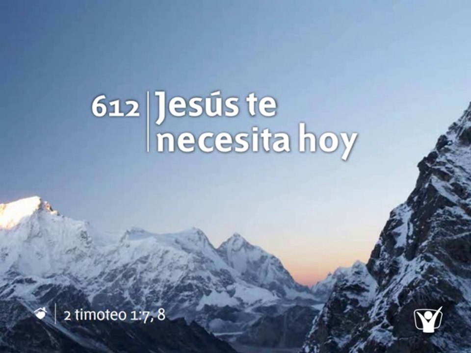 HIMNO 612 | JESÚS TE NECESITA HOY | HIMNARIO ADVENTISTA CANTADO