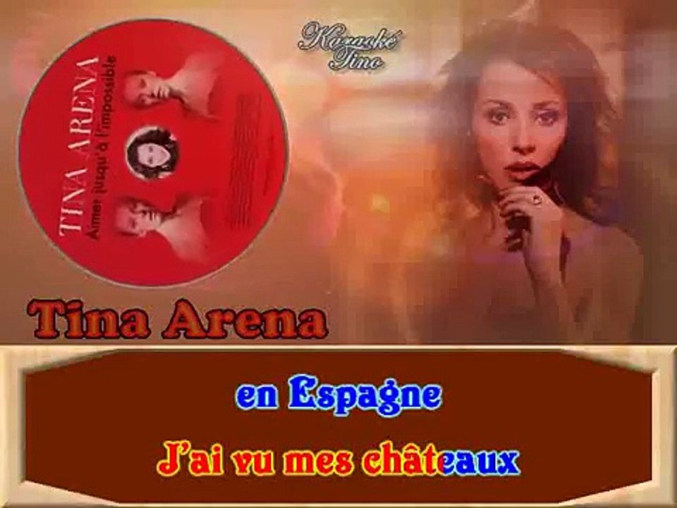 Tina Arena - Aimer jusqu'à l'impossible KARAOKE / INSTRUMENTAL
