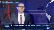 i24NEWS DESK | N. Korea warns U.S. of 'pain' over sanctions | Sunday, September 10th 2017