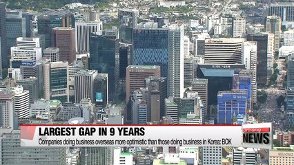 Korean firms doing business overseas more optimistic than those doing business locally: BOK