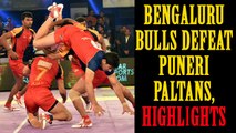PKL 2017: Bengaluru Bulls beat Puneri Paltan 24-20, Highlights | Oneindia News