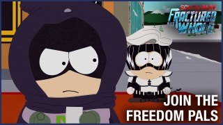 South Park  The Fractured But Whole  Choose Your Side - Join Freedom Pals   Ubisoft