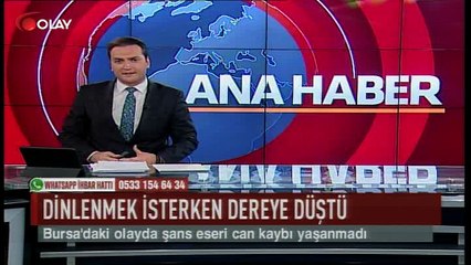 Dinlenmek isterken dereye düştü (Haber 10 09 2017)
