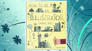 Download PDF How to be an Illustrator FREE