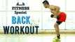 COMPLETE BACK WORKOUT Back Workout For BEGINNERS FITNESS SPECIAL WORKOUT VIDEO
