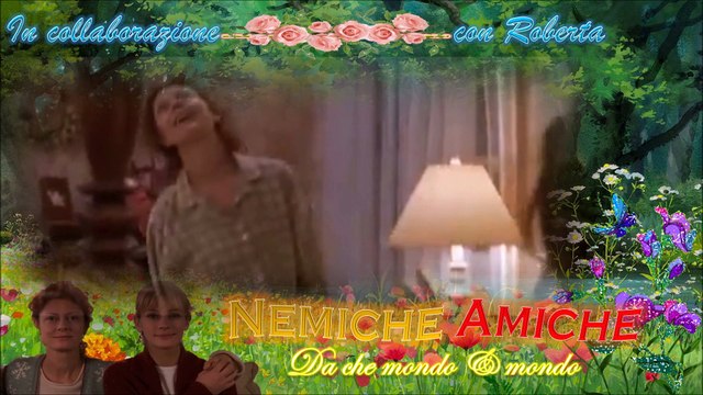 Da che mondo e mondo - Video omaggio AMICHE NEMICHE