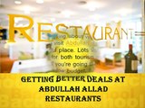 Getting Better Deals at Abdullah allad Restaurants