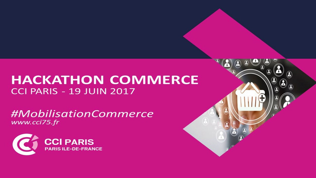 Hackathon Commerce CCI Paris - Juin 2017