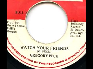 Gregory Peck - Watch Your Friends