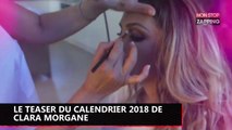 Clara Morgane : Le teaser très sexy de son calendrier 2018 (Vidéo)