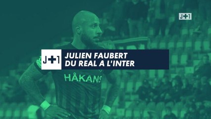 J+1 - Julien Faubert : du Real à l'Inter