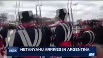 i24NEWS DESK | Netanyahu arrives in Argentina | Monday, September 11th 2017