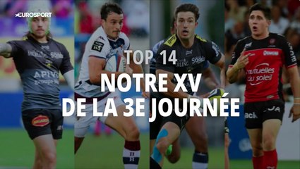 Notre XV type de la 3e Journée du Top 14