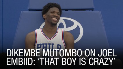 Dikembe Mutombo On Joel Embiid: ‘That Boy Is Crazy’