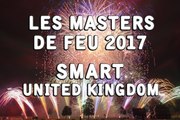 Les Masters de Feu 2017: SMart Pyrotechnics - United Kingdom - Fireworks - Feu d'artifice