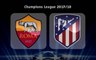 FC Roma vs Atlético Madrid [Live] Champions league 2017