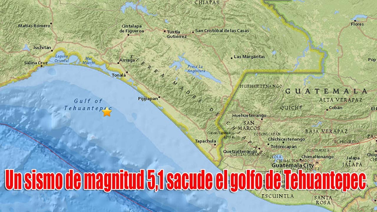 Un sismo de magnitud 5,1 sacude el golfo de Tehuantepec en México