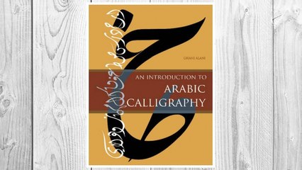 Download PDF An Introduction to Arabic Calligraphy FREE