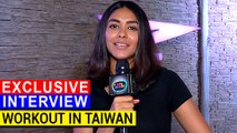 Mrunal Thakur Excited To Workout In TAIWAN | The TAIWAN Trip | EXCLUSIVE INTERVIEW | TellyMasala