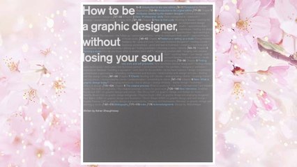 Download PDF How to Be a Graphic Designer without Losing Your Soul (New Expanded Edition) FREE