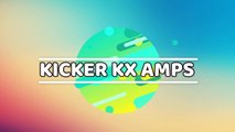 Kicker KX Amps Reviews-Ensure your Guitar Sounds Great