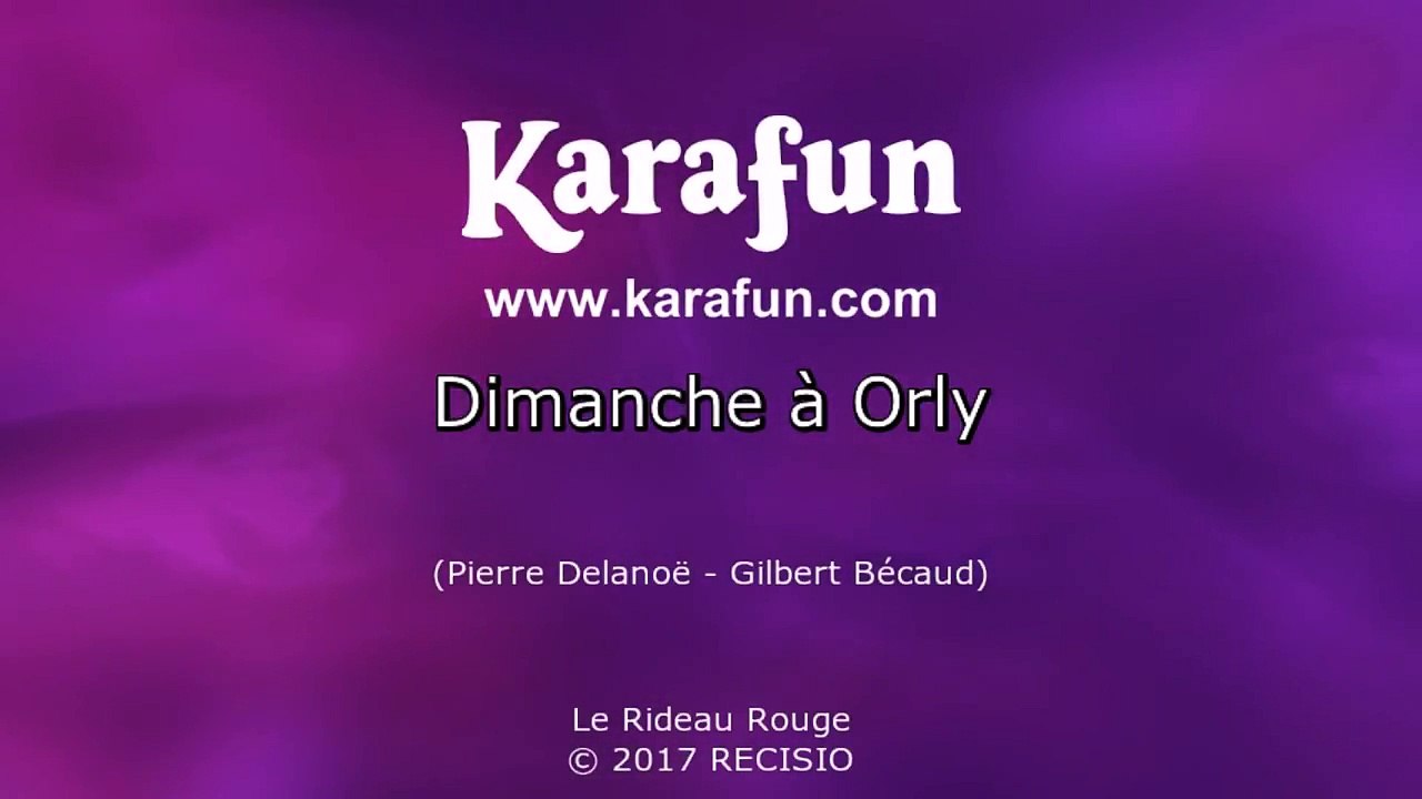 Gilbert Bécaud - Dimanche à Orly KARAOKE / INSTRUMENTAL