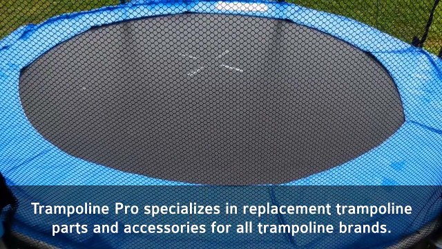 Replacements Parts for Trampolines - Nets, Mats, Springs & Accessories