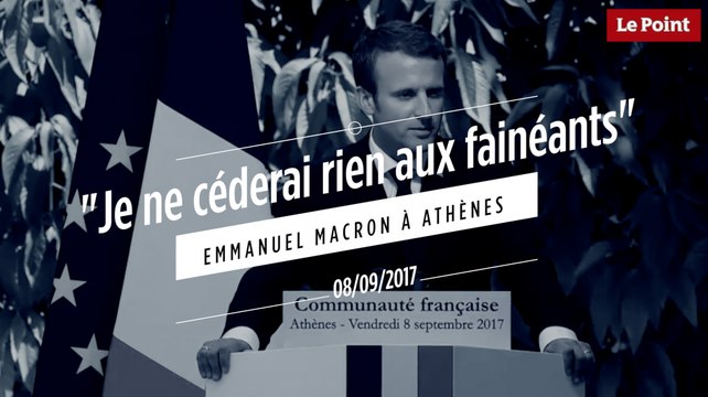 Je ne céderai rien aux fainéants Emmanuel Macron