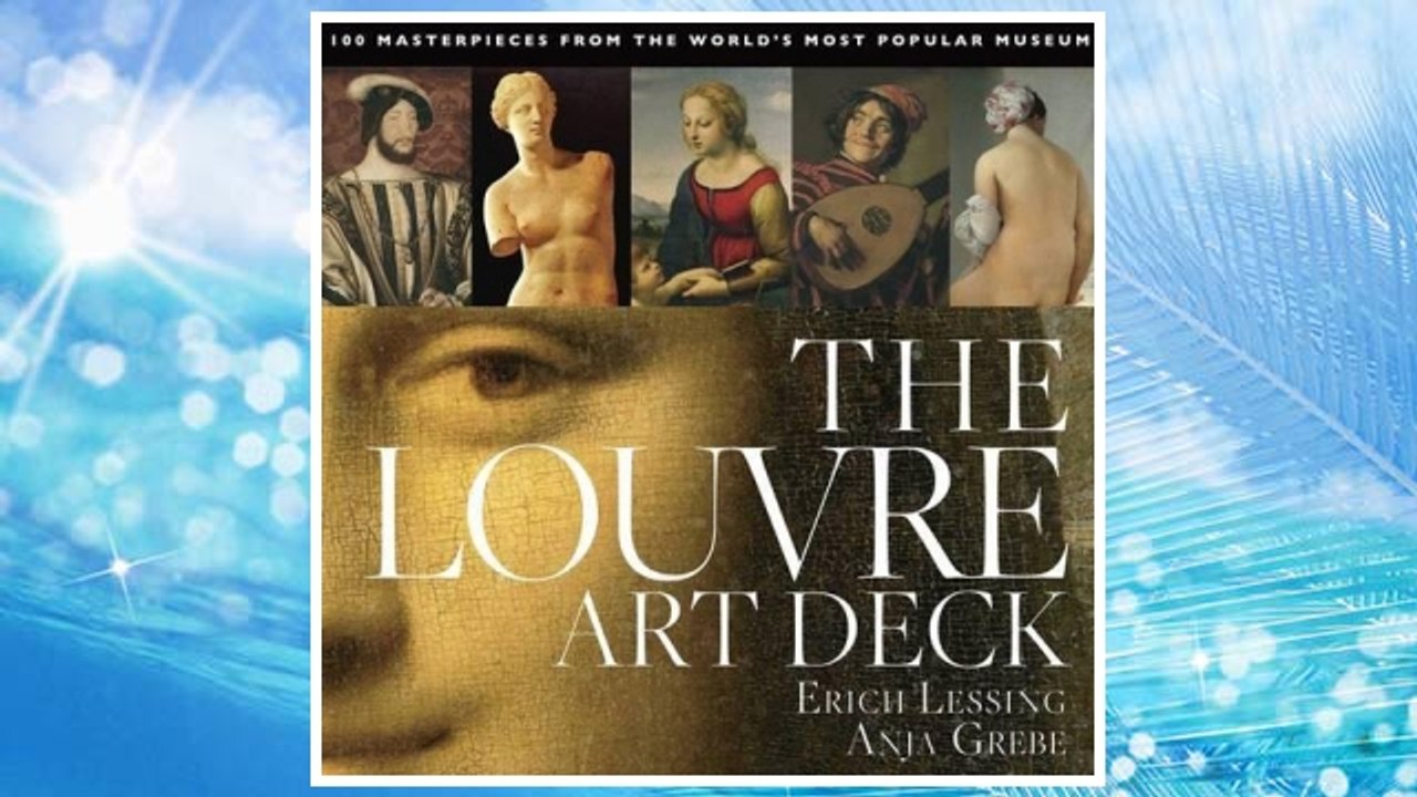 Louvre Art Deck: 100 Masterpieces from the World's Most Popular Museum FREE Download PDF