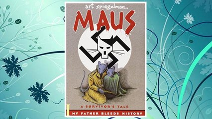 Download PDF Maus : A Survivor's Tale. I.  My Father Bleeds History. II. And Here My Troubles Began FREE