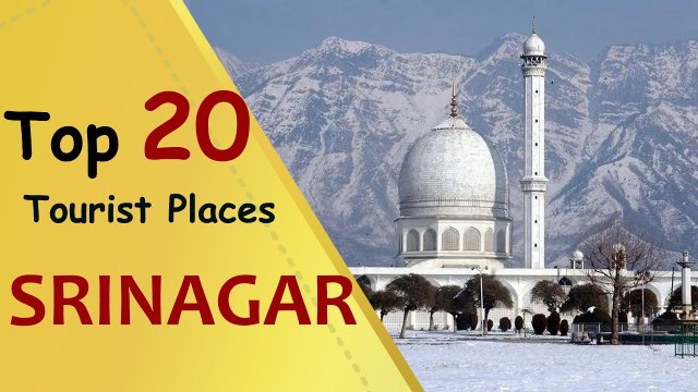 SRINAGAR Top 20 Tourist Places | Srinagar Tourism