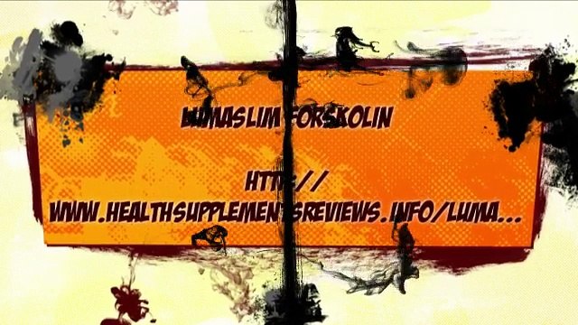 LumaSlim Forskolin - Keeps away the tiredness, fatigue and helps get lean body