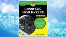 Canon EOS Rebel T6/1300D For Dummies (For Dummies (Lifestyle)) FREE Download PDF