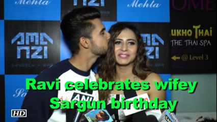 Ravi Dubey celebrates wifey Sargun Mehta's birthday